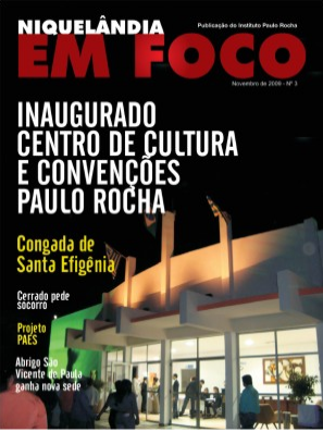 PUBLICAÇÃO DA REVISTA NIQUELÂNDIA EM FOCO - nº 03 - Data: novembro/2009